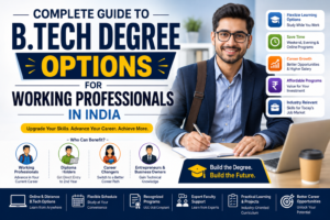 UpGyan Academy: B.Tech Degree Options for Working Professionals in India